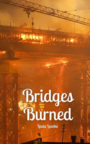Bridges Burned von Swan Charm Publishing