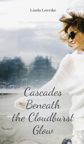 Cascades Beneath the Cloudburst Glow von Swan Charm Publishing