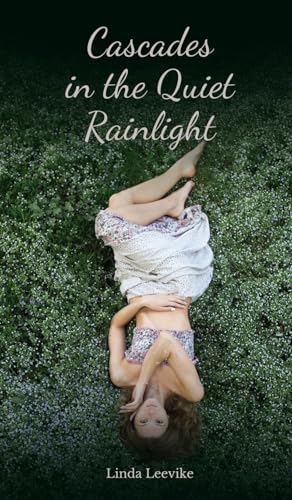 Cascades in the Quiet Rainlight von Swan Charm Publishing