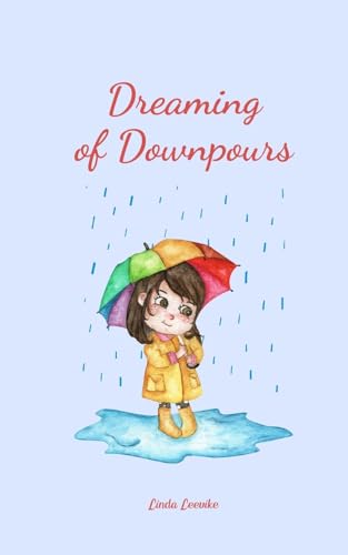 Dreaming of Downpours von Swan Charm Publishing