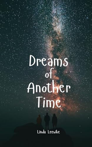 Dreams of Another Time von Swan Charm Publishing