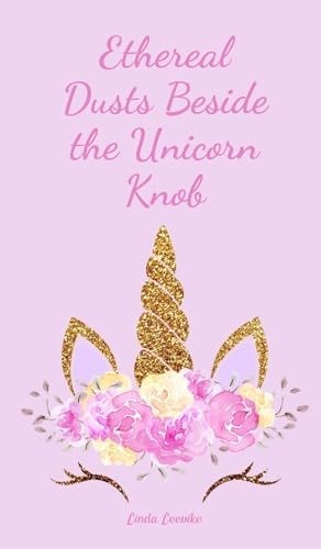 Ethereal Dusts Beside the Unicorn Knob von Swan Charm