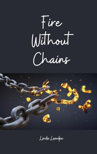Fire Without Chains von Swan Charm Publishing
