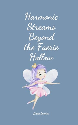 Harmonic Streams Beyond the Faerie Hollow von Swan Charm