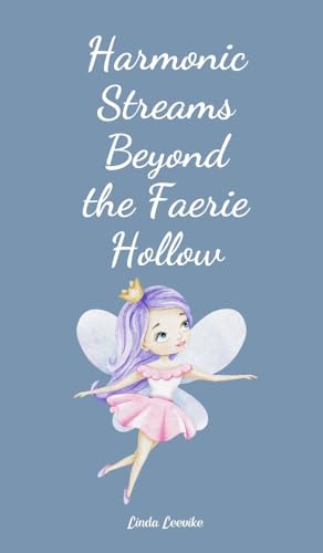Harmonic Streams Beyond the Faerie Hollow von Swan Charm