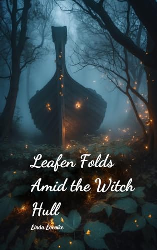 Leafen Folds Amid the Witch Hull von Swan Charm