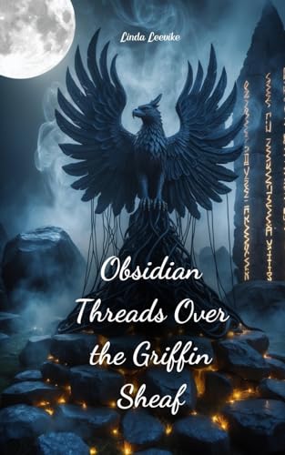 Obsidian Threads Over the Griffin Sheaf von Swan Charm