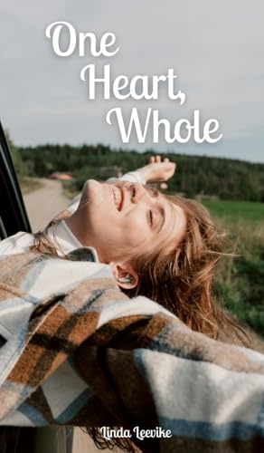 One Heart, Whole von Swan Charm Publishing