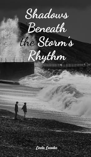 Shadows Beneath the Storm's Rhythm von Swan Charm Publishing