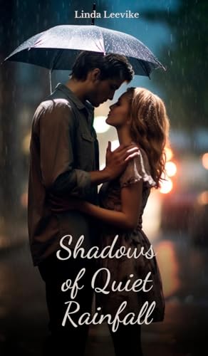 Shadows of Quiet Rainfall von Swan Charm Publishing