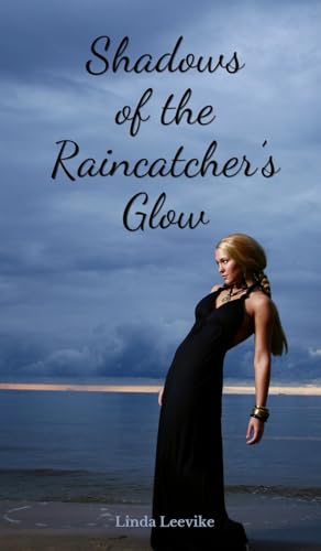 Shadows of the Raincatcher's Glow von Swan Charm Publishing