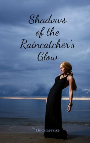 Shadows of the Raincatcher's Glow von Swan Charm Publishing