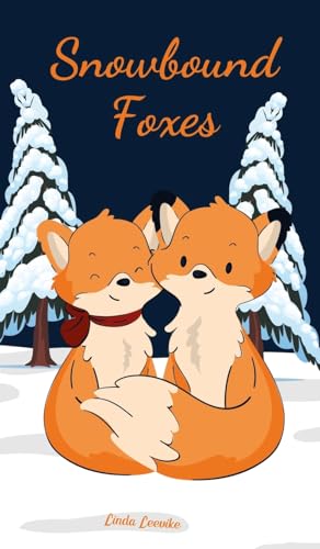 Snowbound Foxes von Swan Charm Publishing