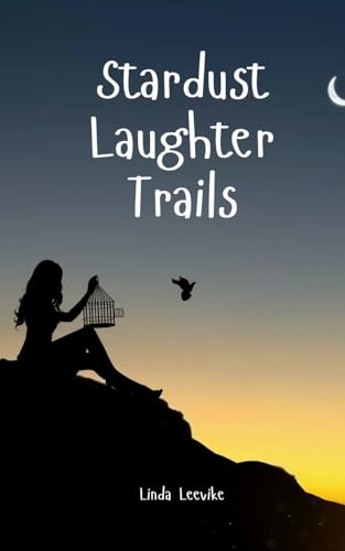 Stardust Laughter Trails von Swan Charm Publishing