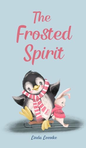 The Frosted Spirit von Swan Charm Publishing