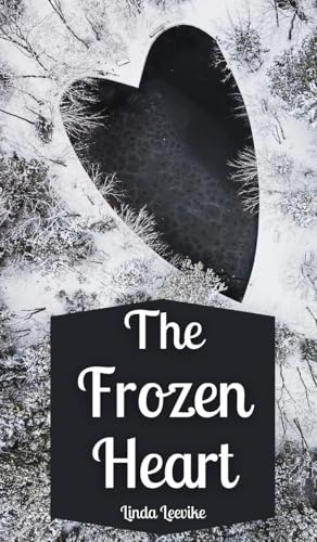 The Frozen Heart von Swan Charm Publishing