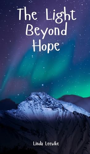 The Light Beyond Hope von Swan Charm Publishing