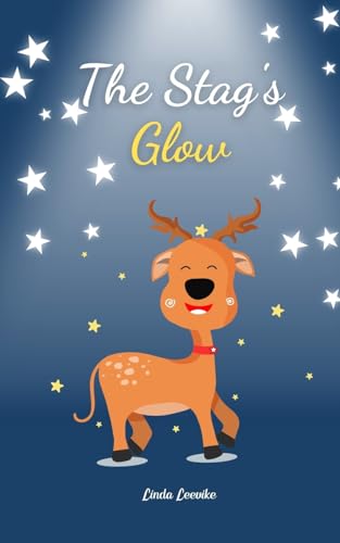 The Stag's Glow von Swan Charm Publishing