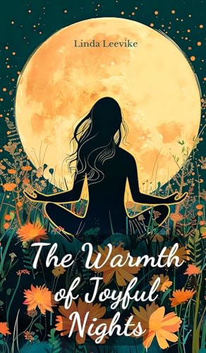 The Warmth of Joyful Nights von Swan Charm Publishing