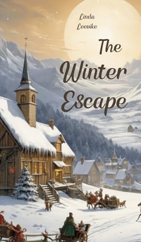 The Winter Escape von Swan Charm Publishing