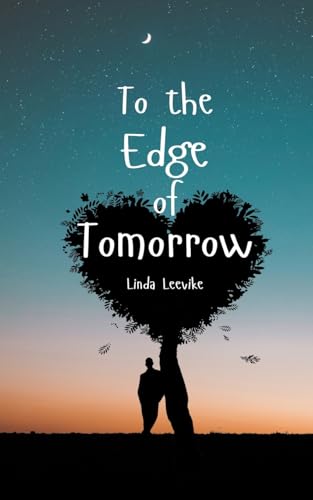 To the Edge of Tomorrow von Swan Charm Publishing