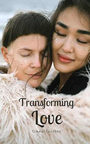 Transforming Love von Swan Charm Publishing