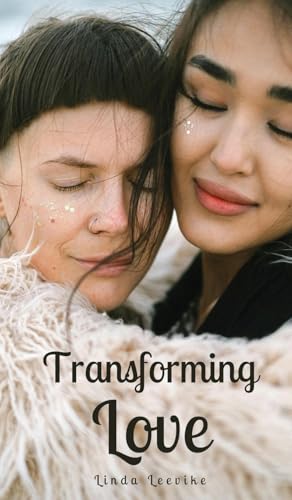Transforming Love von Swan Charm Publishing