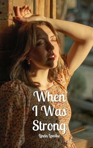 When I Was Strong von Swan Charm Publishing