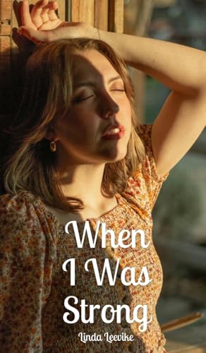 When I Was Strong von Swan Charm Publishing