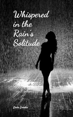 Whispered in the Rain's Solitude von Swan Charm Publishing