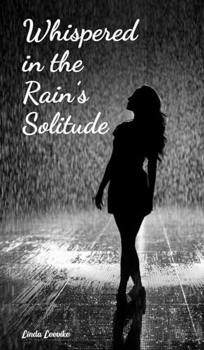 Whispered in the Rain's Solitude von Swan Charm Publishing