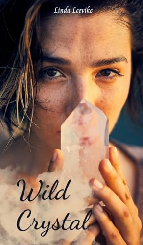 Wild Crystal von Swan Charm Publishing
