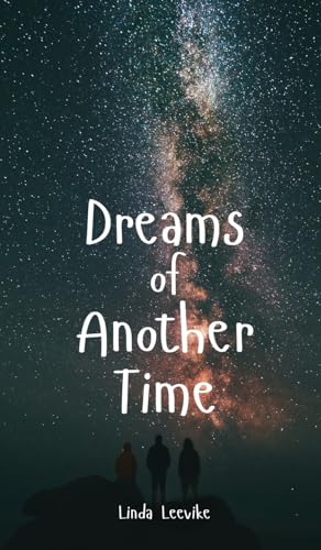 Dreams of Another Time von Swan Charm Publishing