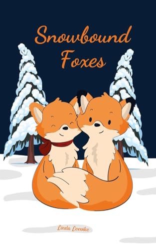 Snowbound Foxes von Swan Charm Publishing