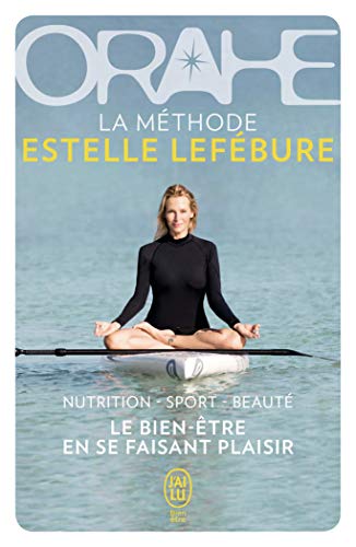 Orahe: La méthode Estelle Lefébure