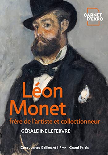 Léon Monet, frère de l'artiste et collectionneur von GALLIMARD