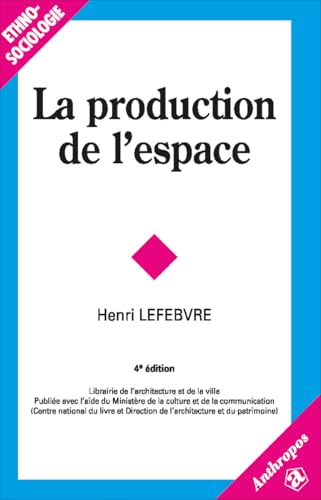 La Production De L'espaceLa production de l'espace von ECONOMICA