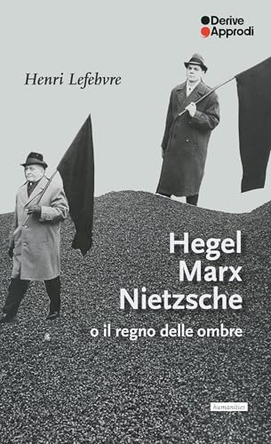 Hegel Marx Nietzsche o il regno delle ombre Hegel Marx Nietzsche o il regno delle ombre von DeriveApprodi
