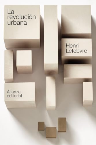 La revolución urbana (El libro de bolsillo - Humanidades, Band 4910) von Alianza Editorial