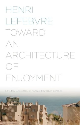 Toward an Architecture of Enjoyment von University of Minnesota Press