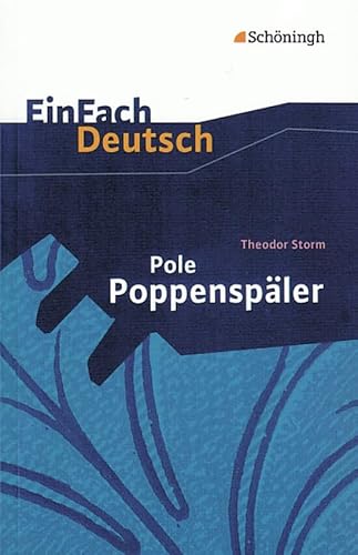EinFach Deutsch Textausgaben: Theodor Storm: Pole Poppenspäler: Klassen 5 - 7: Klasse 5 - 7 von Westermann Bildungsmedien Verlag GmbH