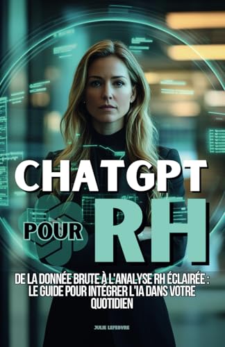 ChatGPT Analyse RH Excel: Génération rapports de performance von Independently published