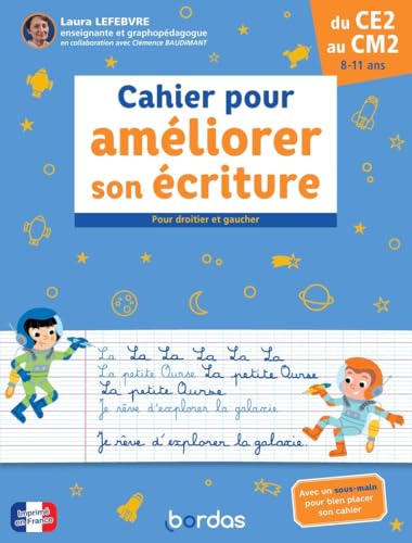 Cahier pour améliorer son écriture - Pour droitier et gaucher du CE2 au CM2 von BORDAS