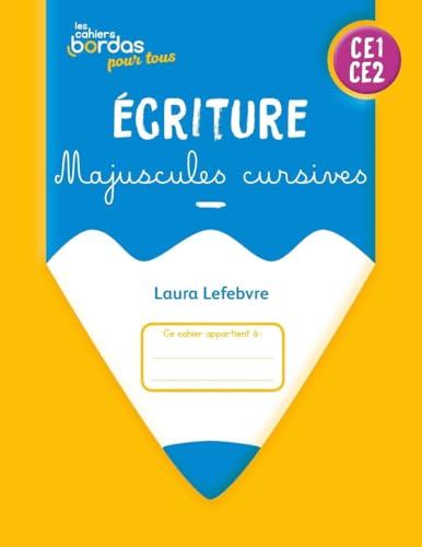 Cahiers Bordas pour tous - Ecriture Majuscules cursives CE1-CE2 - 2025 - Cahier - élève: Cahier corrigé et commenté Cahiers Bordas pour tous - Ecriture Majuscules cursives CE1-CE2 - 2025 - Cahier - élève: Cahier corrigé et commenté von BORDAS