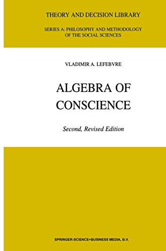 Algebra of Conscience (Theory and Decision Library A:, 30, Band 30)