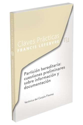 Claves Prácticas Partición hereditaria: cuestiones preliminares sobre información y documentación Claves Prácticas Partición hereditaria: cuestiones preliminares sobre información y documentación von Editorial