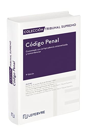 Código Penal Comentado 9ª edición: Colección Tribunal Supremo von Editorial