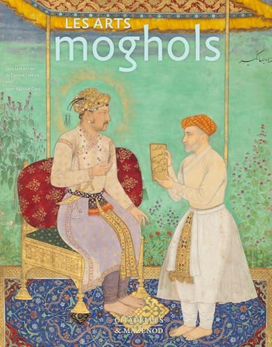 LES ARTS MOGHOLS von CITADELLES