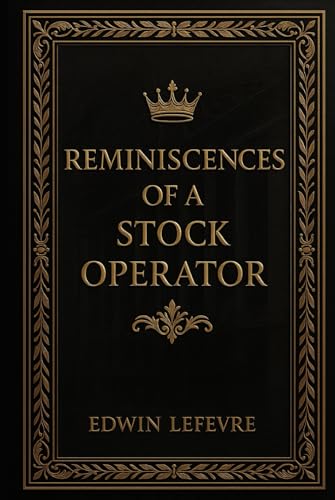 REMINISCENCES OF A STOCK OPERATOR von Independently published