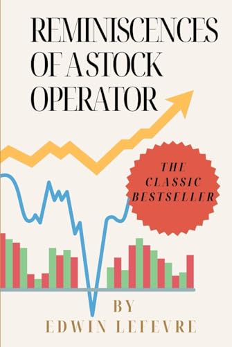 Reminiscences Of A Stock Operator von Independently published